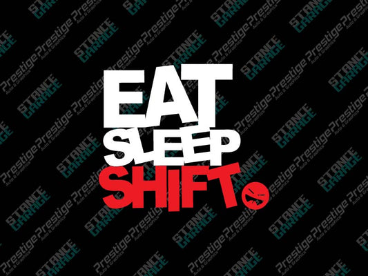 Eat Sleep Shift