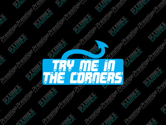 Try Me in the Corners