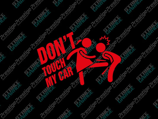 Dont Touch My Car