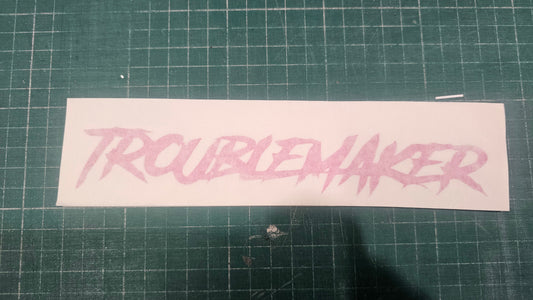 Troublemaker Clearance- 200mm x30