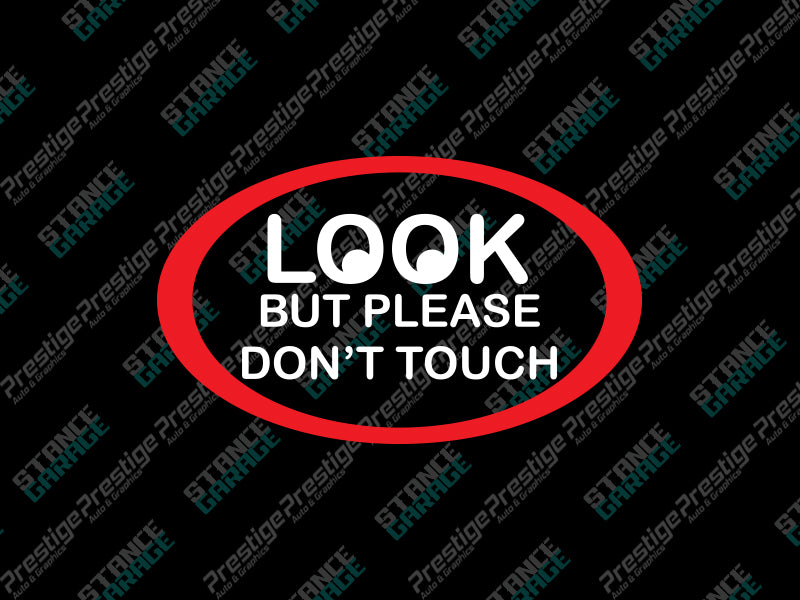 Please Touch Sticker Look But Please Dont Touch – Prestige Auto & Graphics